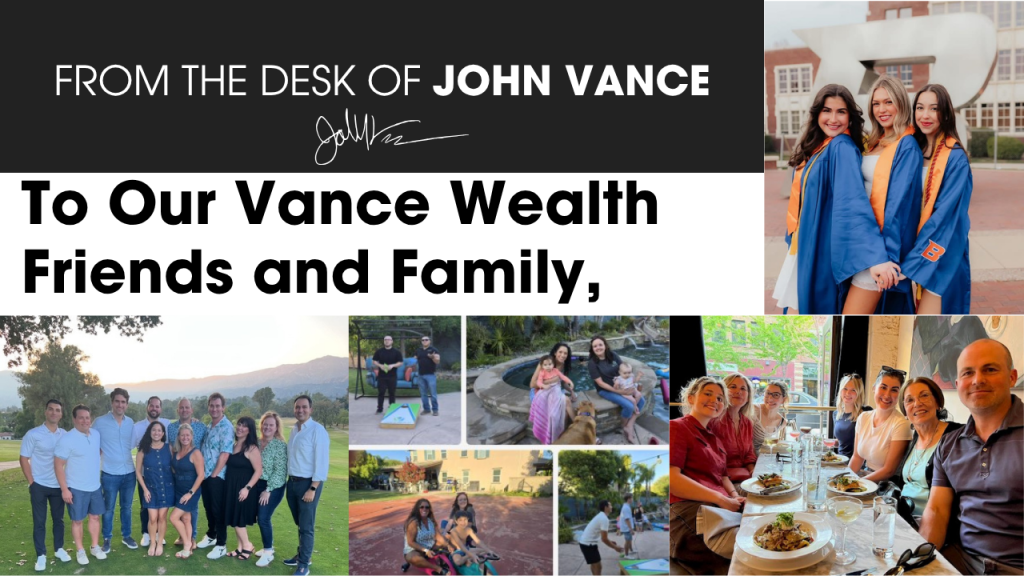 Collage of Vance Wealth team and family moments including a leadership retreat, summer BBQ, and Lauren Vance’s graduation, featured in the “From the Desk of John Vance” summer 2025 update.